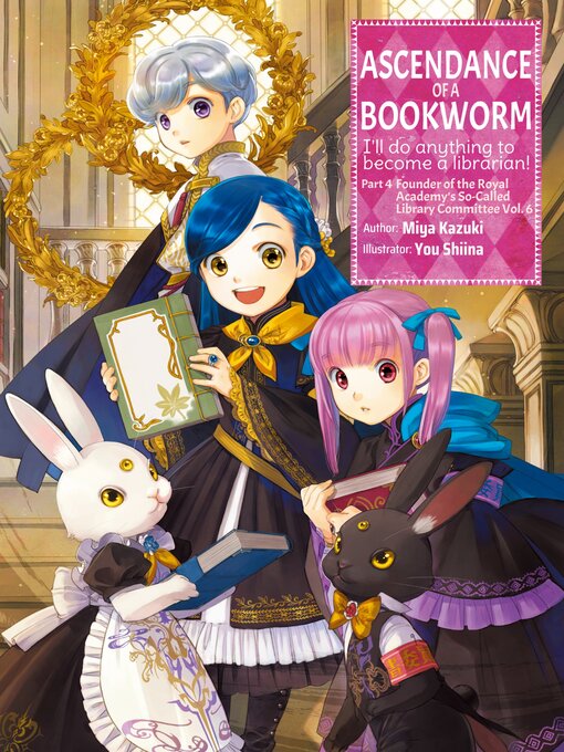 Title details for Ascendance of a Bookworm, Part 4, Volume 6 by Miya Kazuki - Wait list